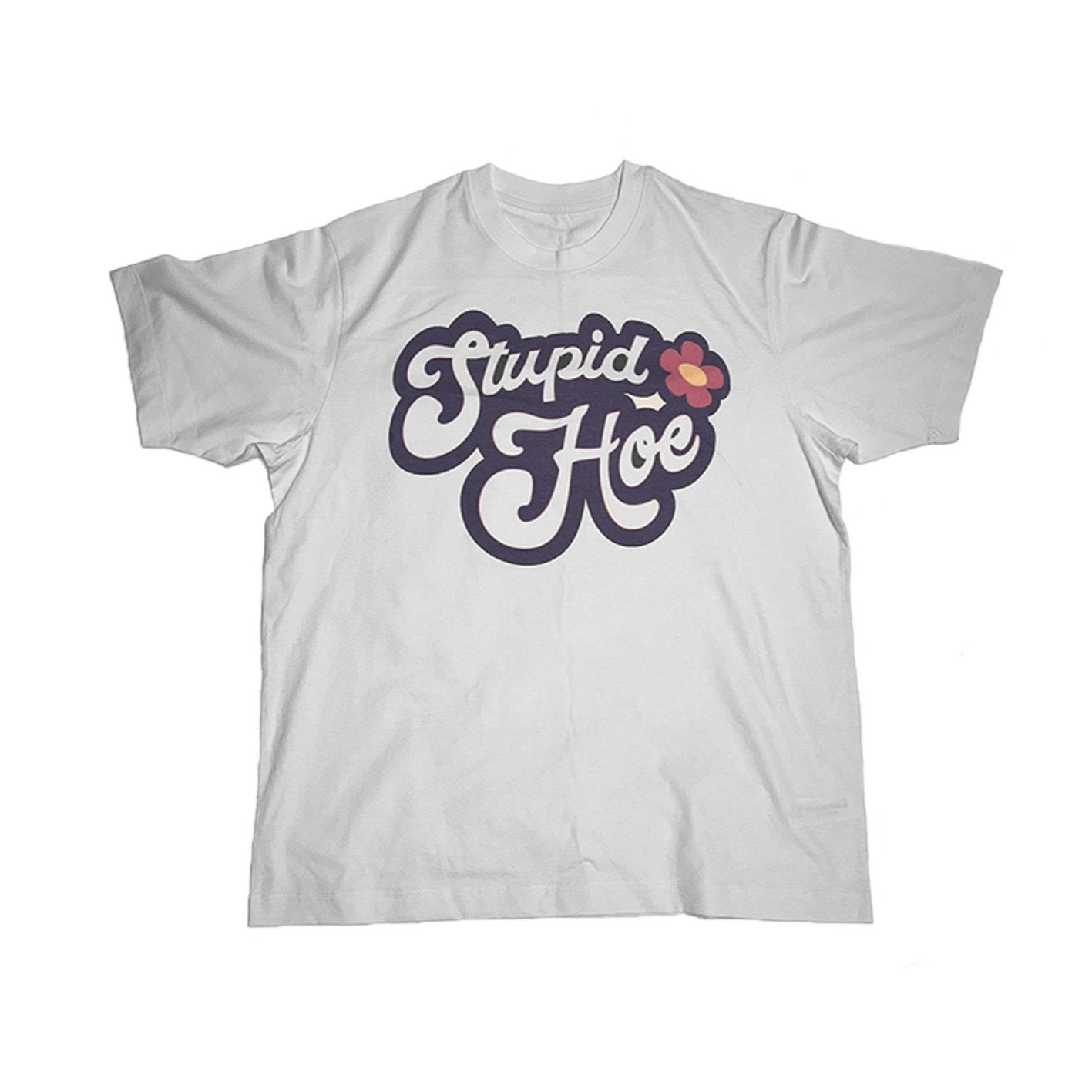 Stupid Hoe T-shirt White